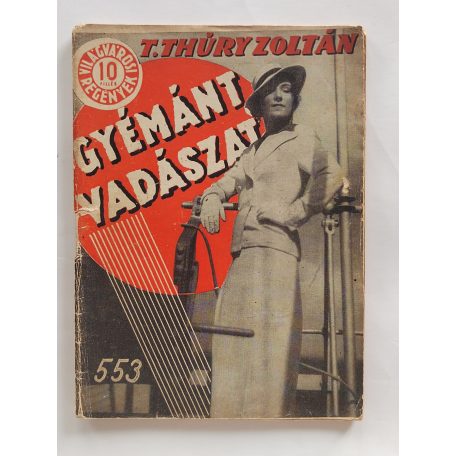 T. Thury Zoltán: Gyémántvadászat (Világvárosi Regények 553.)