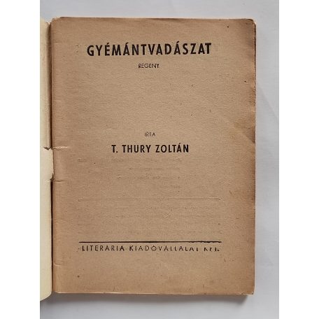 T. Thury Zoltán: Gyémántvadászat (Világvárosi Regények 553.)
