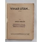 Ákos Miklós: Vihar után (Világvárosi Regények 558.)