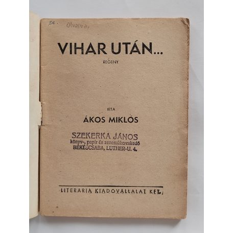 Ákos Miklós: Vihar után (Világvárosi Regények 558.)