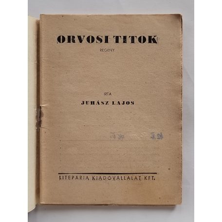 Juhász Lajos: Az orvosi titok (Világvárosi Regények 560.)