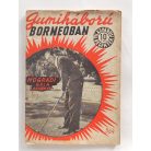 Nógrádi Béla: Gumiháború Borneóban (Világvárosi regények 564.)