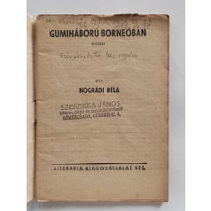   Nógrádi Béla: Gumiháború Borneóban (Világvárosi regények 564.)
