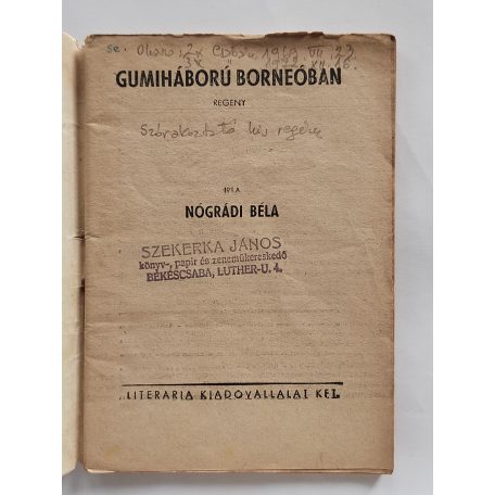 Nógrádi Béla: Gumiháború Borneóban (Világvárosi regények 564.)