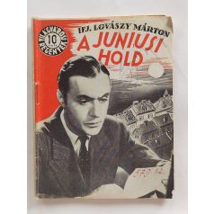   Ifj. Lovászy Márton: A júniusi hold (Világvárosi regények 570.)