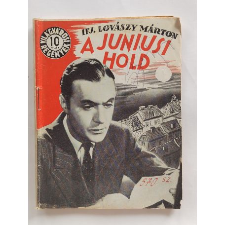 Ifj. Lovászy Márton: A júniusi hold (Világvárosi regények 570.)