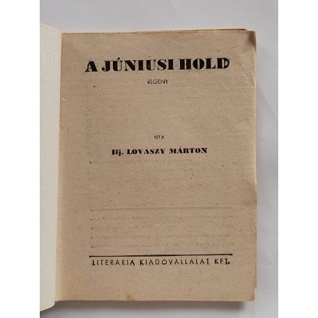 Ifj. Lovászy Márton: A júniusi hold (Világvárosi regények 570.)