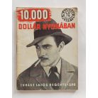 Juhász Lajos: 10.000 dollár nyomában (Világvárosi regények 598.)