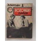Juhász Lajos: A hozományvadász (Világvárosi regények 612.)