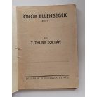 T. Thury Zoltán: Örök ellenségek (Világvárosi regények 629.)