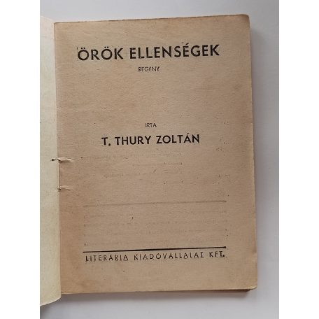 T. Thury Zoltán: Örök ellenségek (Világvárosi regények 629.)
