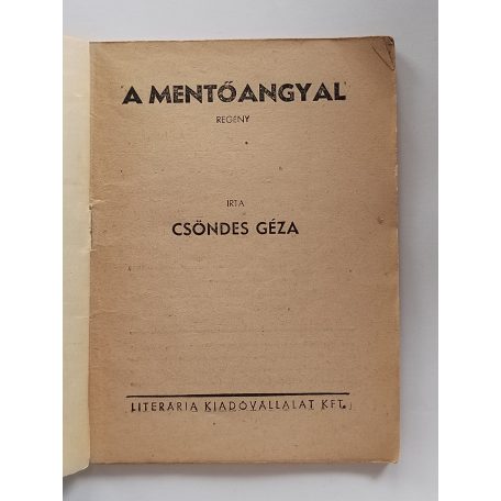 Csöndes Géza: A mentőangyal (Világvárosi regények 630.)
