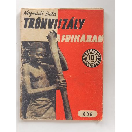Nógrádi Béla: Trónviszály Afrikában (Világvárosi regények 656.)