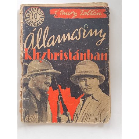 T. Thury Zoltán: Államcsíny Khybristánban (Világvárosi regények 660.)