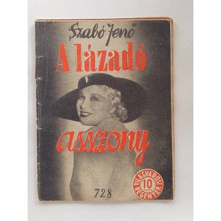 Szabó Jenő: A lázadó asszony (Világvárosi regények 728.)