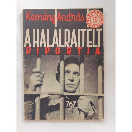 Kemény András: A halálraítélt riportja (Világvárosi regények 767.)