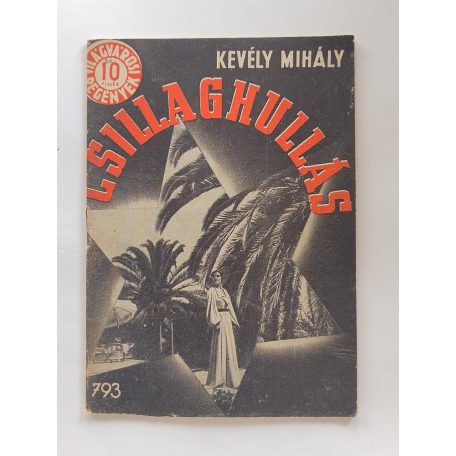 Kevély Mihály: Csillaghullás (Világvárosi regények 793.)