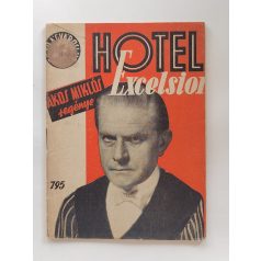   Ákos Miklós: Hotel Excelsior (Világvárosi regények 795.)