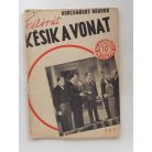 Korcsmáros Nándor: Félórát késik a vonat (Világvárosi regények 797.)