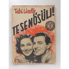   Tabi László: Te se nősülj! (Világvárosi regények 846.)