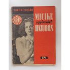 Simon Zoltán: Micike egy kicsikét hazudós (Világvárosi regények 871.)