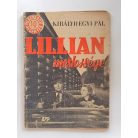Királyhegyi Pál: Lillian mestersége (Világvárosi regények 879.)