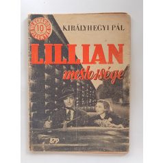   Királyhegyi Pál: Lillian mestersége (Világvárosi regények 879.)