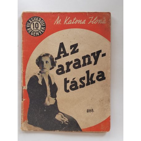 M. Katona Ilona: Az aranytáska (Világvárosi regények 888.)