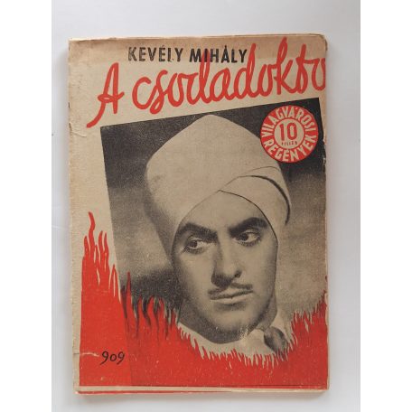 Kevély Mihály: A csodadoktor (Világvárosi regények 909.)