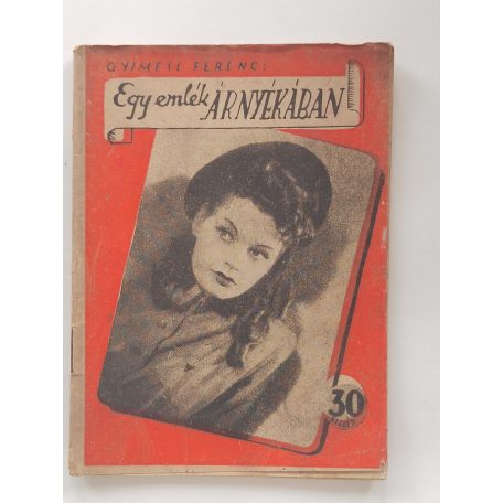 Gyimesi Ferenc: Egy emlék árnyékában