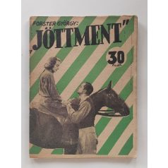 Forster György: A jöttment