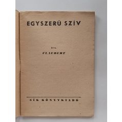 Gustave Flaubert: Egyszerü szív