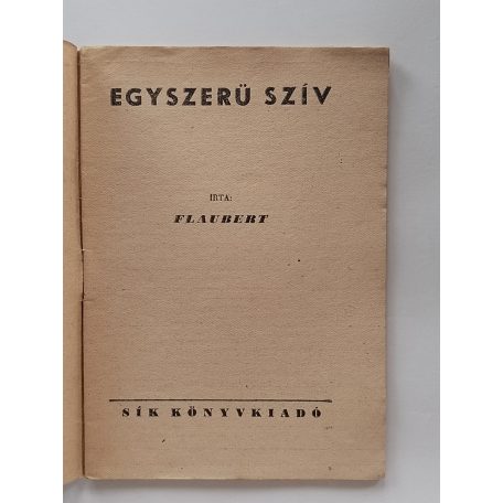 Gustave Flaubert: Egyszerü szív