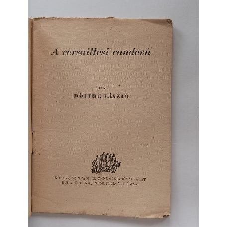 Böjthe László: A versaillesi randevú