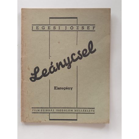 Jegesi József: Leánycsel