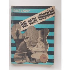 Rácz György: Vak vezet világtalant