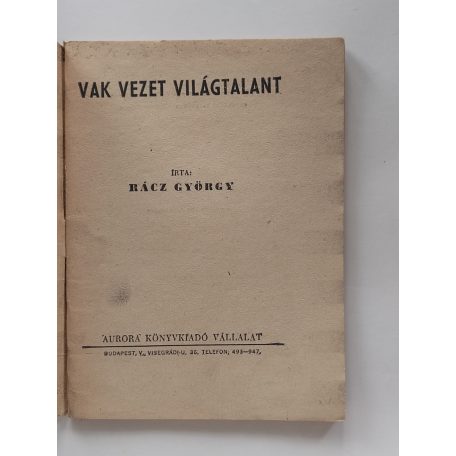 Rácz György: Vak vezet világtalant
