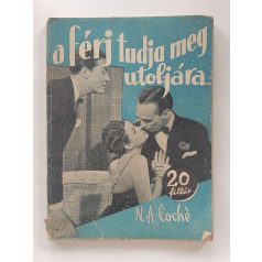 N. A. Coché: A férj tudja meg utoljára