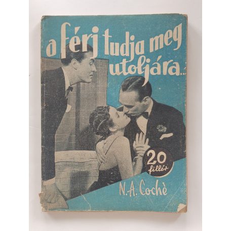 N. A. Coché: A férj tudja meg utoljára