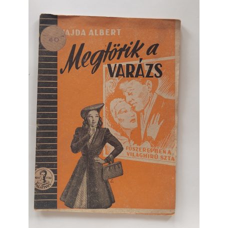 Vajda Albert: Megtörik a varázs