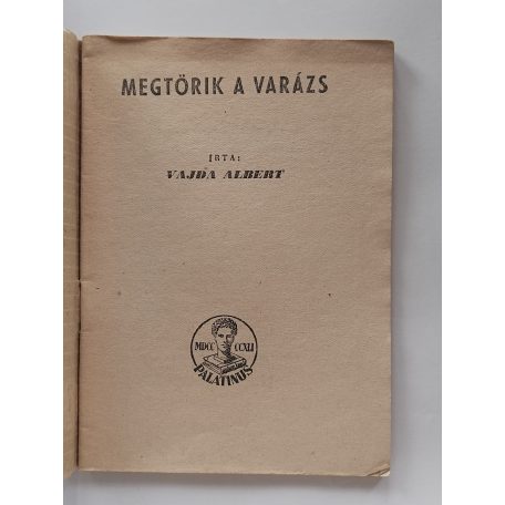 Vajda Albert: Megtörik a varázs