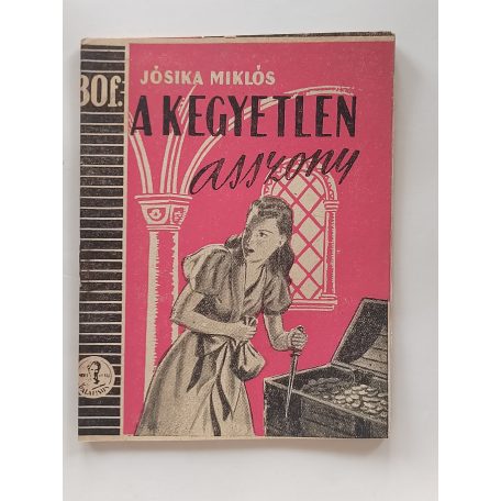 Jósika Miklós: A kegyetlen asszony