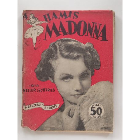 Keller Gottfried: A hamis Madonna (Népszerű Regény)
