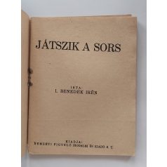 I. Benedek Irén: Játszik a sors (Népszerű Regény)