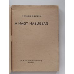 Vándor Kálmán: A nagy hazugság (Százezrek Könyve)