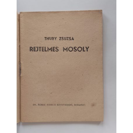 Thury Zsuzsa: A rejtelmes mosoly (Százezrek Könyve)