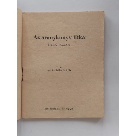 Jósika Miklós, br.: Az aranykönyv titka (Százezrek Könyve)