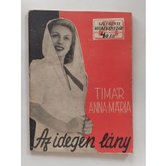   Timár Anna Mária: Az idegen lány (Széchenyi Kisregénytár)