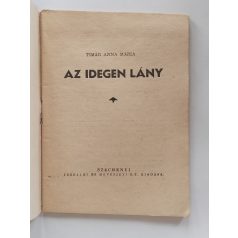   Timár Anna Mária: Az idegen lány (Széchenyi Kisregénytár)