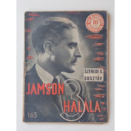 Szeredei S. Gusztáv: Jamson 3 halála (Világvárosi Regények 163.)